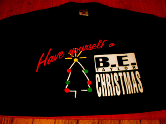 B.E. Taylor Christmas T-shirt