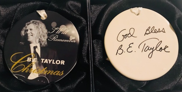 I Will Remember B.E. Taylor Christmas Ornament
